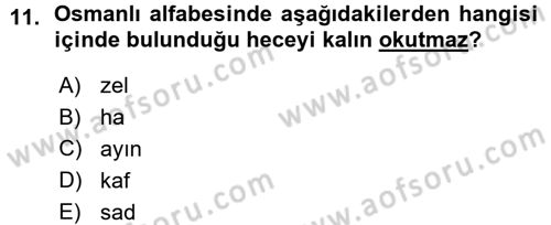 Osmanlı Türkçesine Giriş 1 Dersi 2015 - 2016 Yılı (Vize) Ara Sınav Soruları 11. Soru