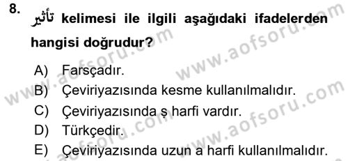 Osmanlı Türkçesine Giriş 1 Dersi 2015 - 2016 Yılı (Final) Dönem Sonu Sınavı 8. Soru