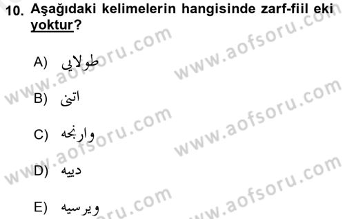 Osmanlı Türkçesine Giriş 1 Dersi 2017 - 2018 Yılı (Final) Dönem Sonu Sınav Soruları 10. Soru