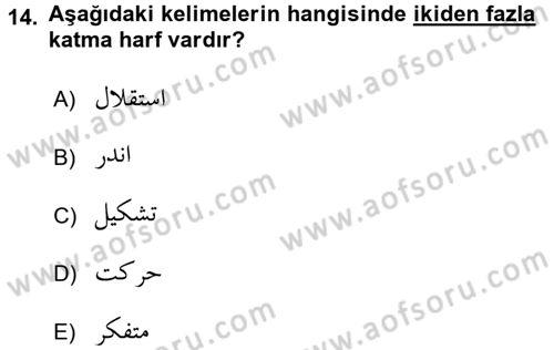 Osmanlı Türkçesine Giriş 1 Dersi 2017 - 2018 Yılı (Final) Dönem Sonu Sınav Soruları 14. Soru
