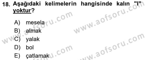 Osmanlı Türkçesine Giriş 1 Dersi 2017 - 2018 Yılı (Final) Dönem Sonu Sınav Soruları 18. Soru