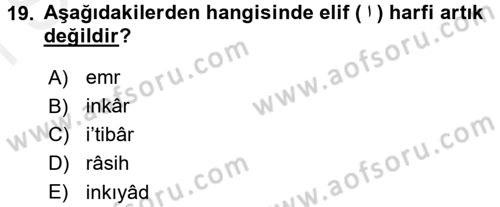 Osmanlı Türkçesine Giriş 1 Dersi 2018 - 2019 Yılı (Final) Dönem Sonu Sınav Soruları 19. Soru