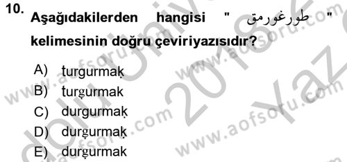 Osmanlı Türkçesine Giriş 1 Dersi 2018 - 2019 Yılı Yaz Okulu Sınav Soruları 10. Soru