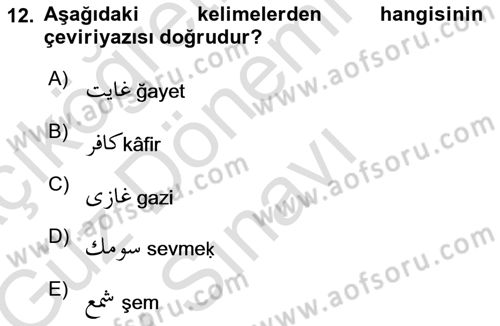 Osmanlı Türkçesine Giriş 1 Dersi 2019 - 2020 Yılı (Final) Dönem Sonu Sınav Soruları 12. Soru