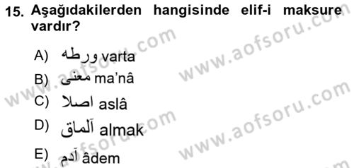 Osmanlı Türkçesine Giriş 1 Dersi 2020 - 2021 Yılı Yaz Okulu Sınav Soruları 15. Soru