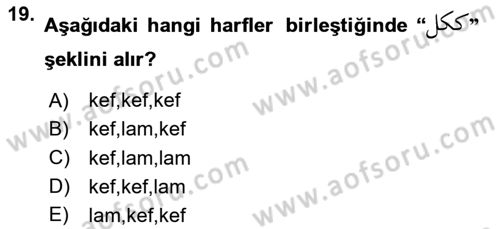 Osmanlı Türkçesine Giriş 1 Dersi 2020 - 2021 Yılı Yaz Okulu Sınav Soruları 19. Soru