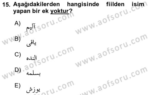 Osmanlı Türkçesine Giriş 1 Dersi 2021 - 2022 Yılı (Final) Dönem Sonu Sınav Soruları 15. Soru
