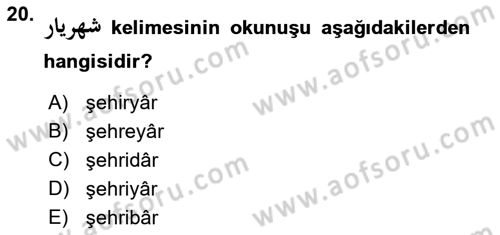 Osmanlı Türkçesine Giriş 1 Dersi 2021 - 2022 Yılı (Final) Dönem Sonu Sınav Soruları 20. Soru