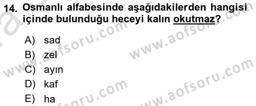Osmanlı Türkçesine Giriş 1 Dersi 2022 - 2023 Yılı (Vize) Ara Sınav Soruları 14. Soru