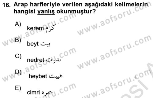 Osmanlı Türkçesine Giriş 1 Dersi 2022 - 2023 Yılı (Final) Dönem Sonu Sınav Soruları 16. Soru