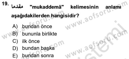 Osmanlı Türkçesine Giriş 1 Dersi 2022 - 2023 Yılı (Final) Dönem Sonu Sınav Soruları 19. Soru