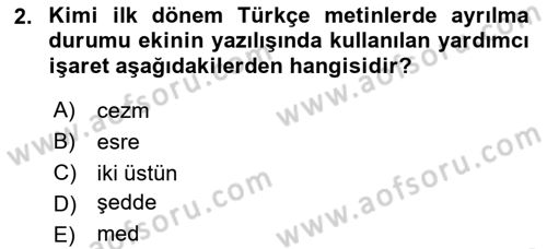 Osmanlı Türkçesine Giriş 1 Dersi 2022 - 2023 Yılı (Final) Dönem Sonu Sınav Soruları 2. Soru
