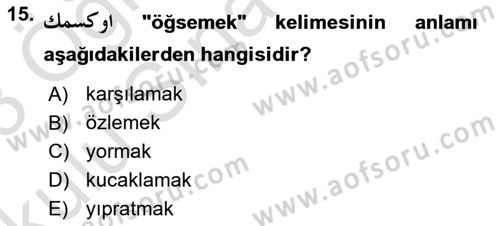 Osmanlı Türkçesine Giriş 1 Dersi 2022 - 2023 Yılı Yaz Okulu Sınav Soruları 15. Soru