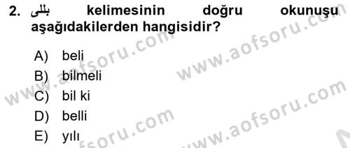 Osmanlı Türkçesine Giriş 1 Dersi 2022 - 2023 Yılı Yaz Okulu Sınav Soruları 2. Soru