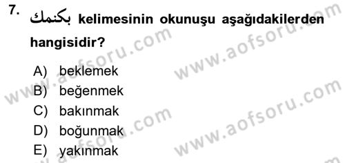 Osmanlı Türkçesine Giriş 1 Dersi 2023 - 2024 Yılı Yaz Okulu Sınav Soruları 7. Soru