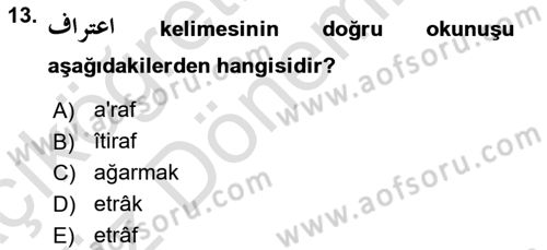 Osmanlı Türkçesine Giriş 1 Dersi 2024 - 2025 Yılı (Vize) Ara Sınav Soruları 13. Soru