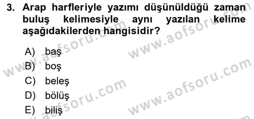 Osmanlı Türkçesine Giriş 1 Dersi 2024 - 2025 Yılı (Vize) Ara Sınav Soruları 3. Soru
