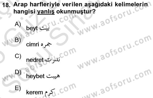 Osmanlı Türkçesine Giriş 1 Dersi 2024 - 2025 Yılı (Final) Dönem Sonu Sınav Soruları 18. Soru