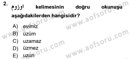 Osmanlı Türkçesine Giriş 1 Dersi 2024 - 2025 Yılı (Final) Dönem Sonu Sınav Soruları 2. Soru
