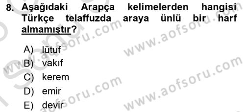 Osmanlı Türkçesine Giriş 1 Dersi 2024 - 2025 Yılı (Final) Dönem Sonu Sınav Soruları 8. Soru