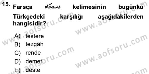 Osmanlı Türkçesine Giriş 1 Dersi 2024 - 2025 Yılı Yaz Okulu Sınav Soruları 15. Soru