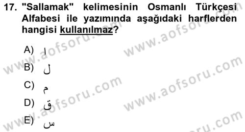 Osmanlı Türkçesine Giriş 1 Dersi 2025 - 2026 Yılı (Final) Dönem Sonu Sınav Soruları 17. Soru
