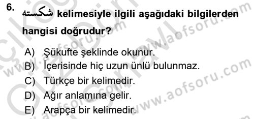 Osmanlı Türkçesine Giriş 1 Dersi 2025 - 2026 Yılı (Final) Dönem Sonu Sınav Soruları 6. Soru