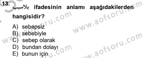 Osmanlı Türkçesine Giriş 2 Dersi 2012 - 2013 Yılı (Final) Dönem Sonu Sınav Soruları 13. Soru
