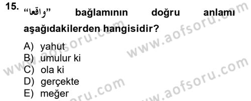 Osmanlı Türkçesine Giriş 2 Dersi 2012 - 2013 Yılı (Final) Dönem Sonu Sınav Soruları 15. Soru