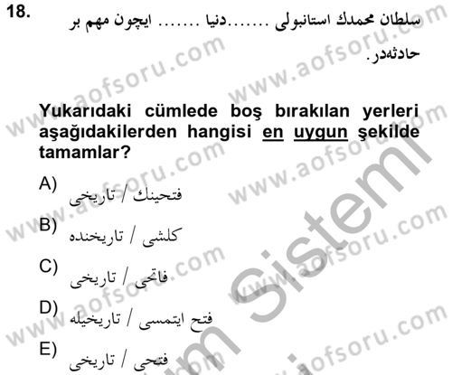 Osmanlı Türkçesine Giriş 2 Dersi 2012 - 2013 Yılı (Final) Dönem Sonu Sınav Soruları 18. Soru