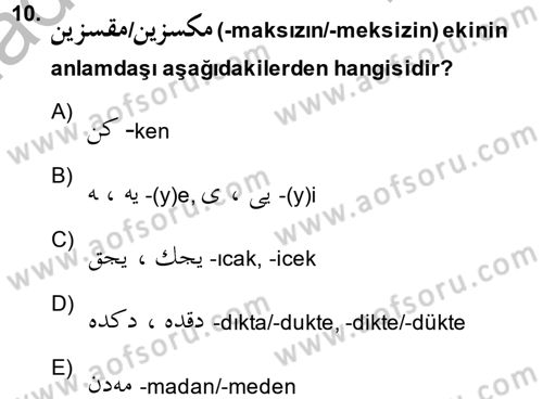 Osmanlı Türkçesine Giriş 2 Dersi 2013 - 2014 Yılı (Final) Dönem Sonu Sınav Soruları 10. Soru