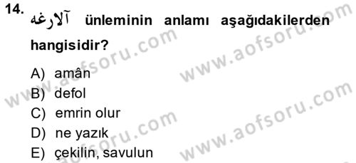 Osmanlı Türkçesine Giriş 2 Dersi 2013 - 2014 Yılı (Final) Dönem Sonu Sınav Soruları 14. Soru