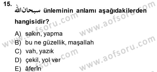 Osmanlı Türkçesine Giriş 2 Dersi 2013 - 2014 Yılı (Final) Dönem Sonu Sınav Soruları 15. Soru