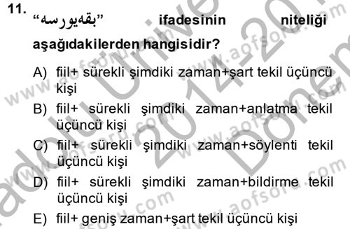 Osmanlı Türkçesine Giriş 2 Dersi 2014 - 2015 Yılı (Final) Dönem Sonu Sınav Soruları 11. Soru