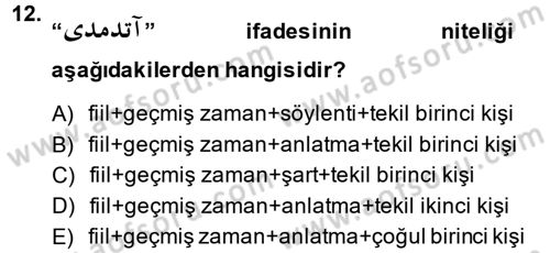 Osmanlı Türkçesine Giriş 2 Dersi 2014 - 2015 Yılı (Final) Dönem Sonu Sınav Soruları 12. Soru