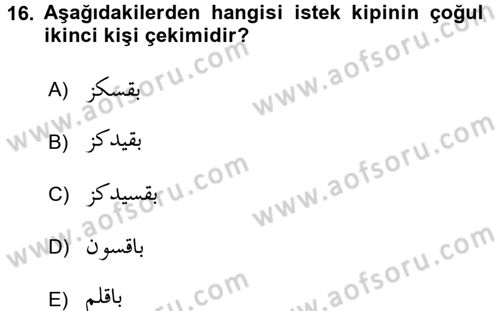 Osmanlı Türkçesine Giriş 2 Dersi 2016 - 2017 Yılı (Final) Dönem Sonu Sınav Soruları 16. Soru