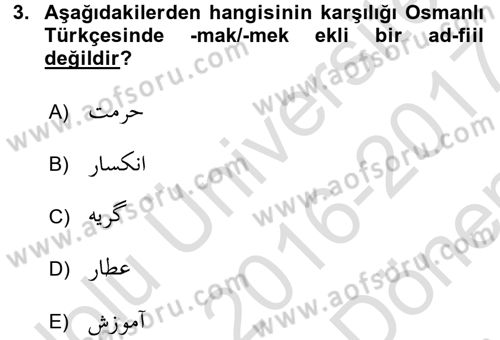 Osmanlı Türkçesine Giriş 2 Dersi 2016 - 2017 Yılı (Final) Dönem Sonu Sınav Soruları 3. Soru