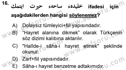 Osmanlı Türkçesine Giriş 2 Dersi 2017 - 2018 Yılı (Final) Dönem Sonu Sınav Soruları 16. Soru