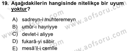 Osmanlı Türkçesine Giriş 2 Dersi 2017 - 2018 Yılı (Final) Dönem Sonu Sınav Soruları 19. Soru
