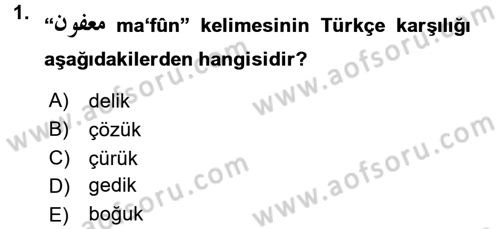 Osmanlı Türkçesine Giriş 2 Dersi 2018 - 2019 Yılı Yaz Okulu Sınav Soruları 1. Soru