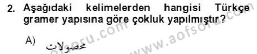 Osmanlı Türkçesine Giriş 2 Dersi 2021 - 2022 Yılı (Final) Dönem Sonu Sınav Soruları 2. Soru