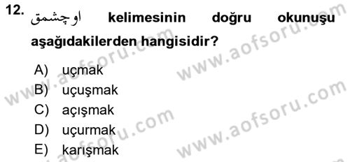 Osmanlı Türkçesine Giriş 2 Dersi 2022 - 2023 Yılı Yaz Okulu Sınav Soruları 12. Soru