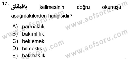 Osmanlı Türkçesine Giriş 2 Dersi 2023 - 2024 Yılı (Vize) Ara Sınav Soruları 17. Soru