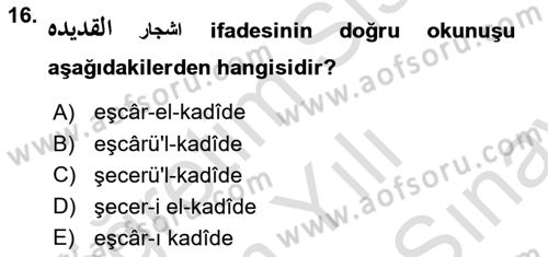 Osmanlı Türkçesine Giriş 2 Dersi 2023 - 2024 Yılı (Final) Dönem Sonu Sınav Soruları 16. Soru