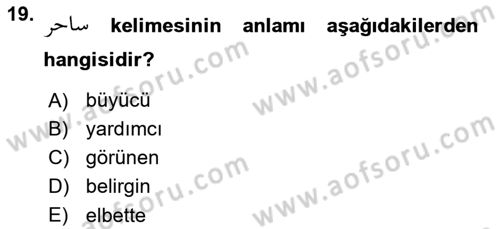 Osmanlı Türkçesine Giriş 2 Dersi 2023 - 2024 Yılı Yaz Okulu Sınav Soruları 19. Soru