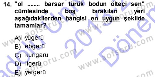 Orhun Türkçesi Dersi 2013 - 2014 Yılı (Final) Dönem Sonu Sınav Soruları 14. Soru