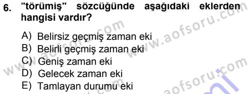 Orhun Türkçesi Dersi 2013 - 2014 Yılı (Final) Dönem Sonu Sınav Soruları 6. Soru