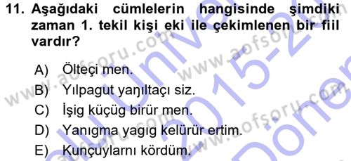 Orhun Türkçesi Dersi 2015 - 2016 Yılı (Final) Dönem Sonu Sınav Soruları 11. Soru