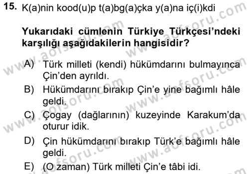 Orhun Türkçesi Dersi 2017 - 2018 Yılı (Final) Dönem Sonu Sınav Soruları 15. Soru