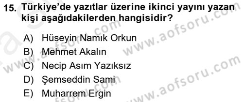 Orhun Türkçesi Dersi 2018 - 2019 Yılı (Vize) Ara Sınavı 15. Soru